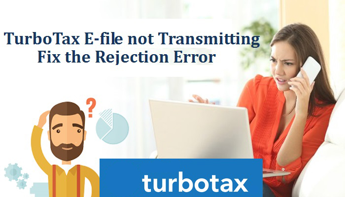 TurboTax E-file not Transmitting | turbotax e file not working