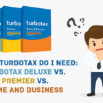 Which TurboTax Do I Need TurboTax Deluxe vs. Premier vs. Home and Business