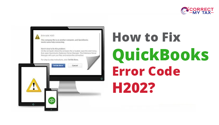How to Fix QuickBooks Error Code H202